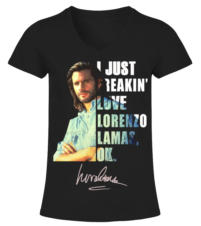 I JUST LOVE LORENZO LAMAS TSHIRT